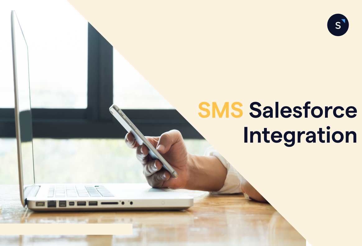 2-min quick guide: all you need to know about Salesforce SMS integration