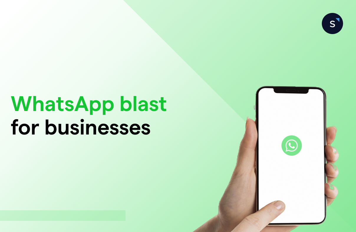 WhatsApp blast messages for business: how to send and get the best out of them