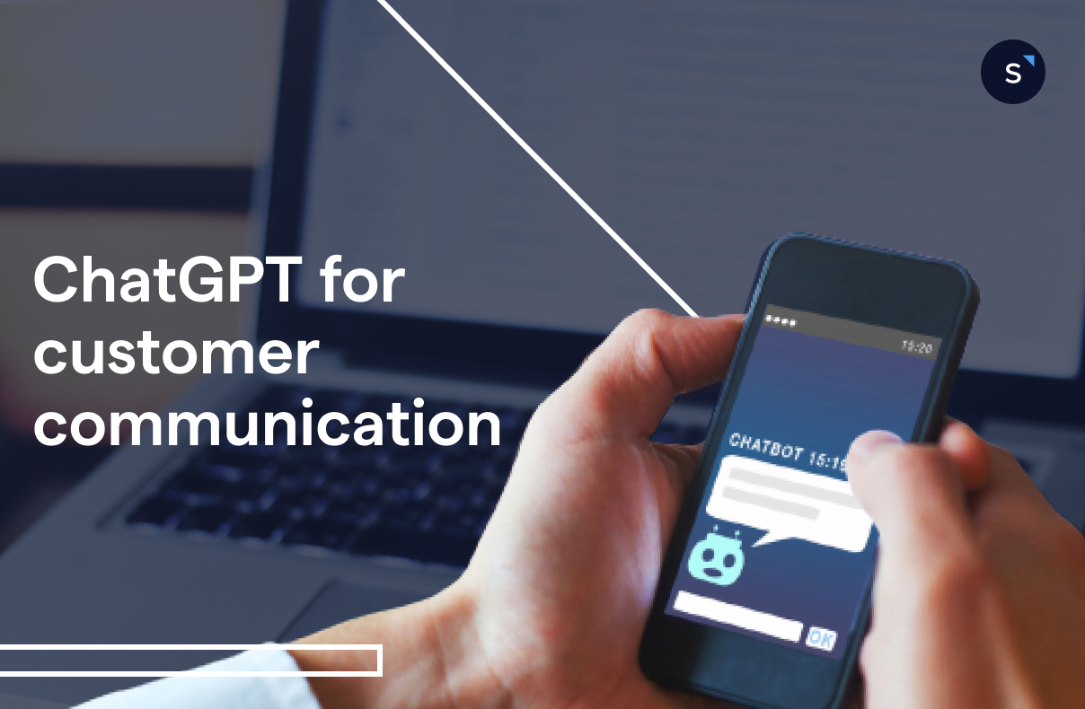 How to use ChatGPT to improve customer communication