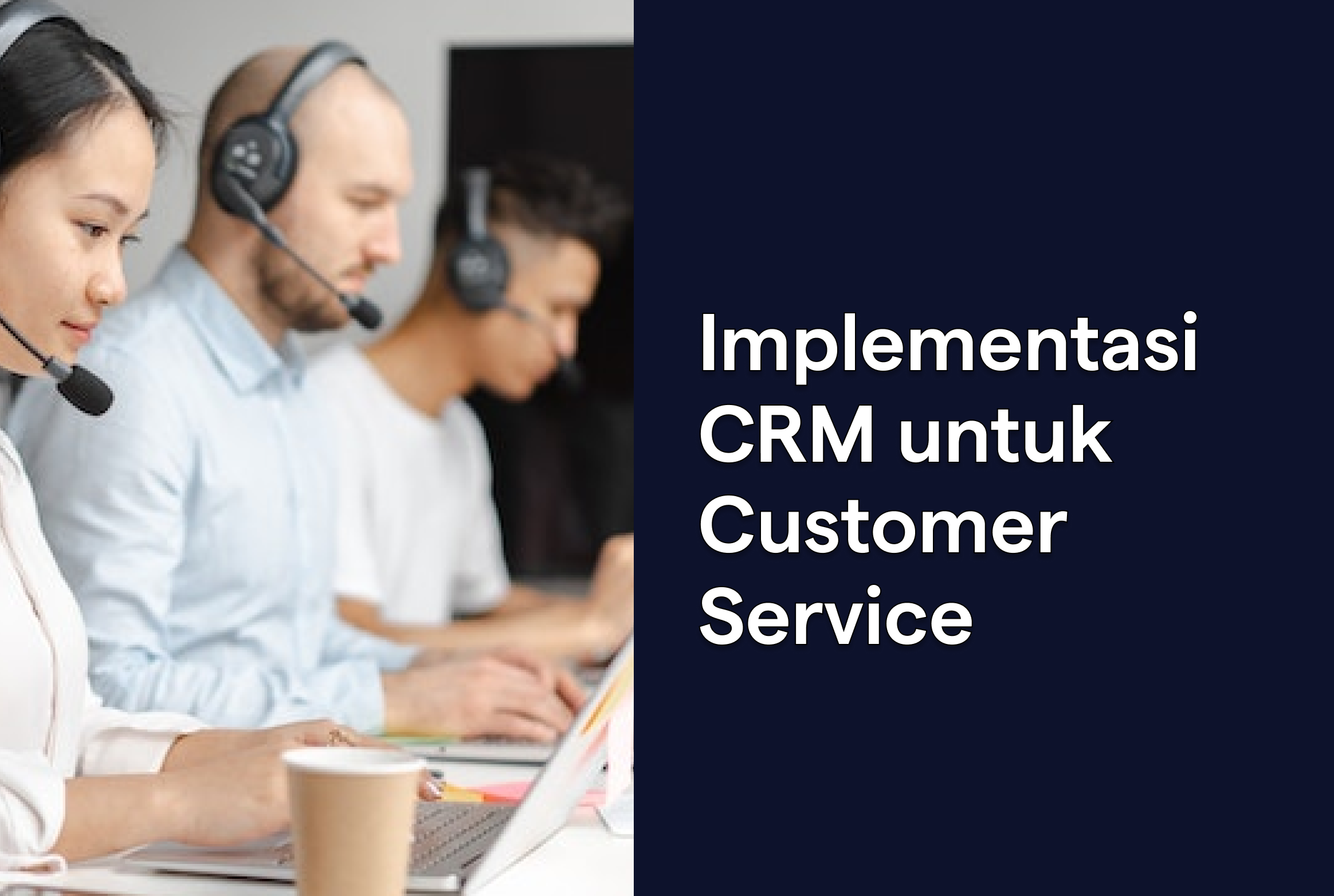 Implementasi CRM untuk Customer Service