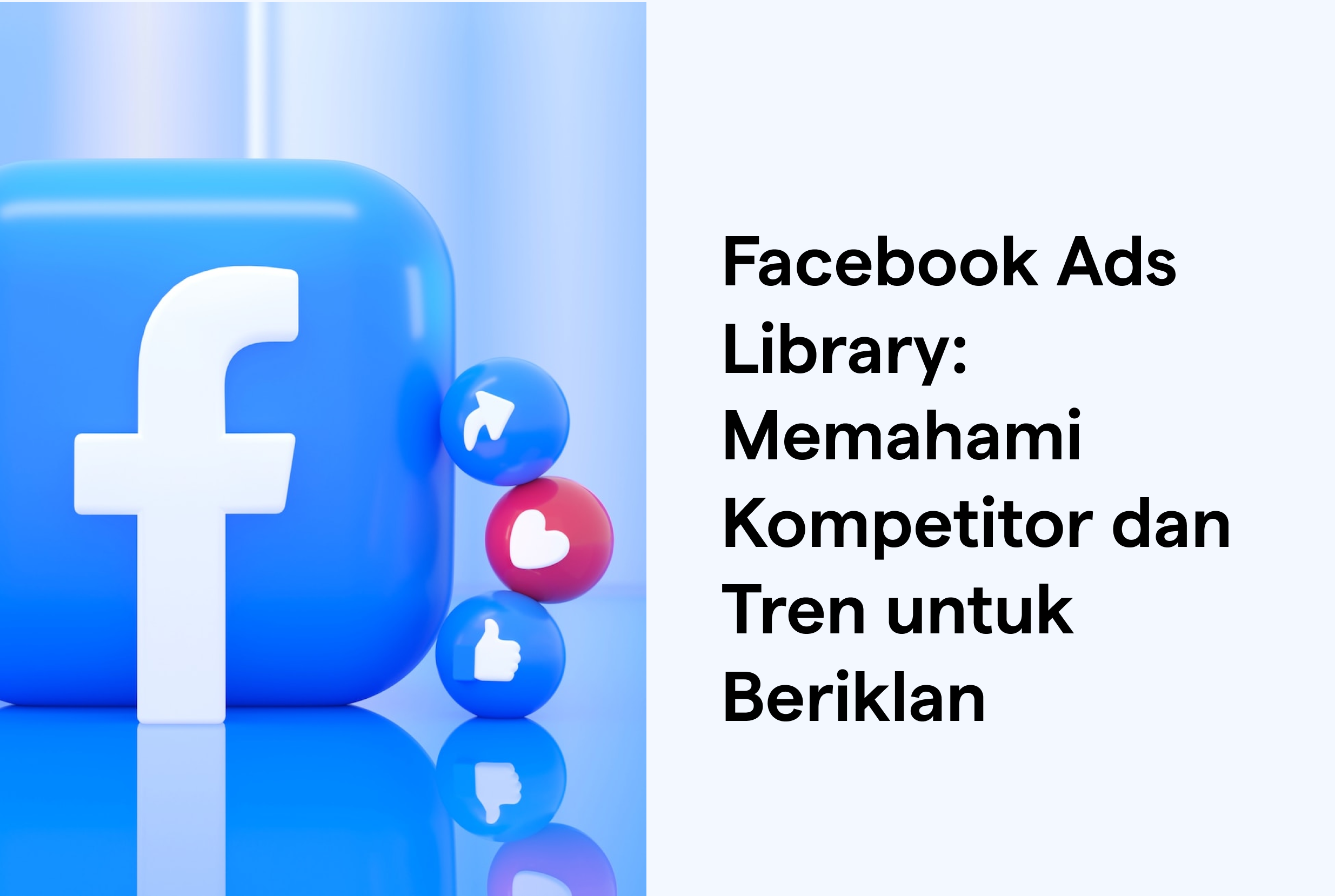 Facebook Ads Library: Memahami Kompetitor dan Tren untuk Beriklan 