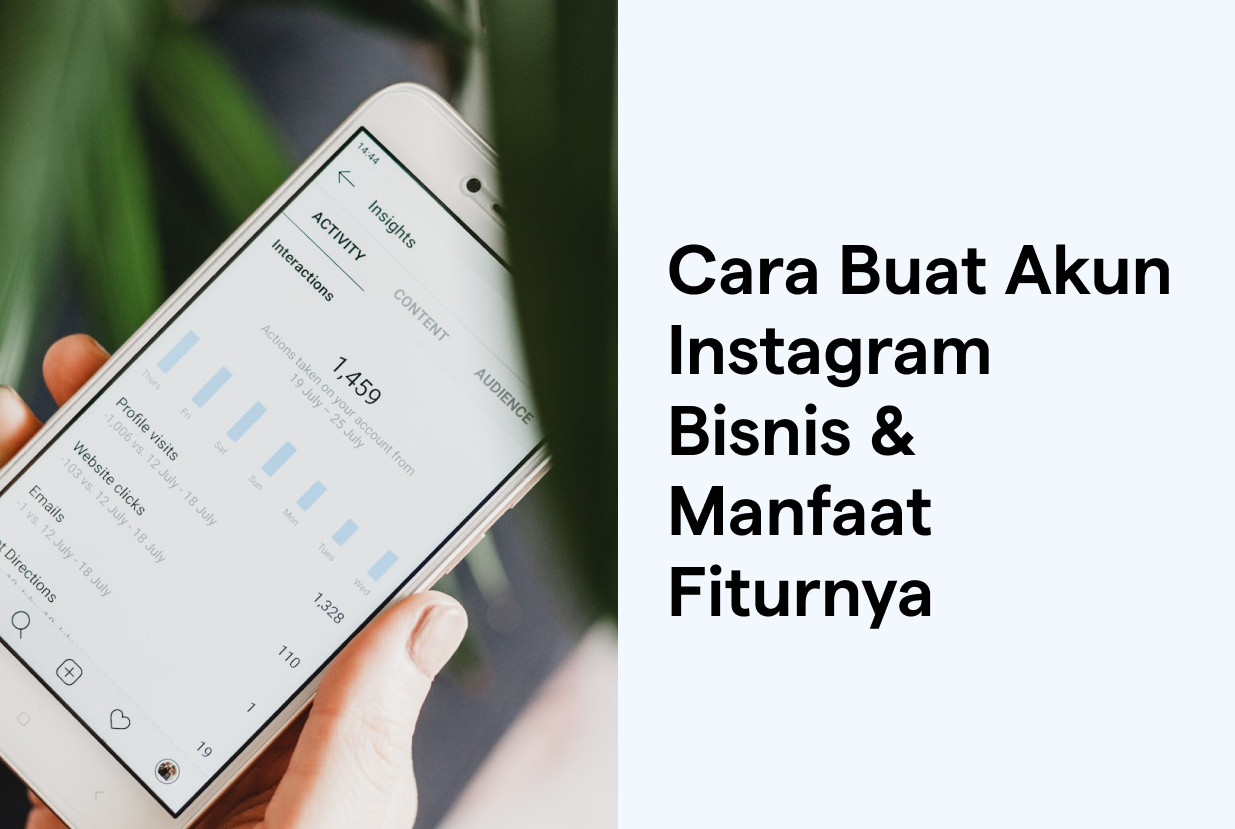 Cara Buat Akun Instagram Bisnis & Manfaat Fiturnya