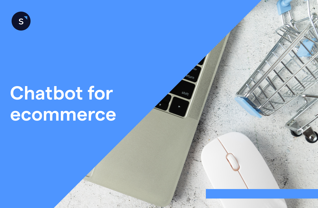 Chatbots for ecommerce