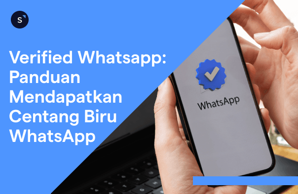 Cara Mendapatkan Verified WhatsApp atau Centang Biru WhatsApp