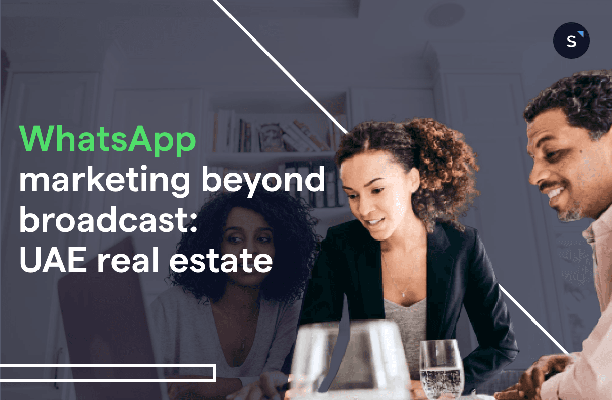Header - Strategies beyond WhatsApp broadcast for UAE real estate