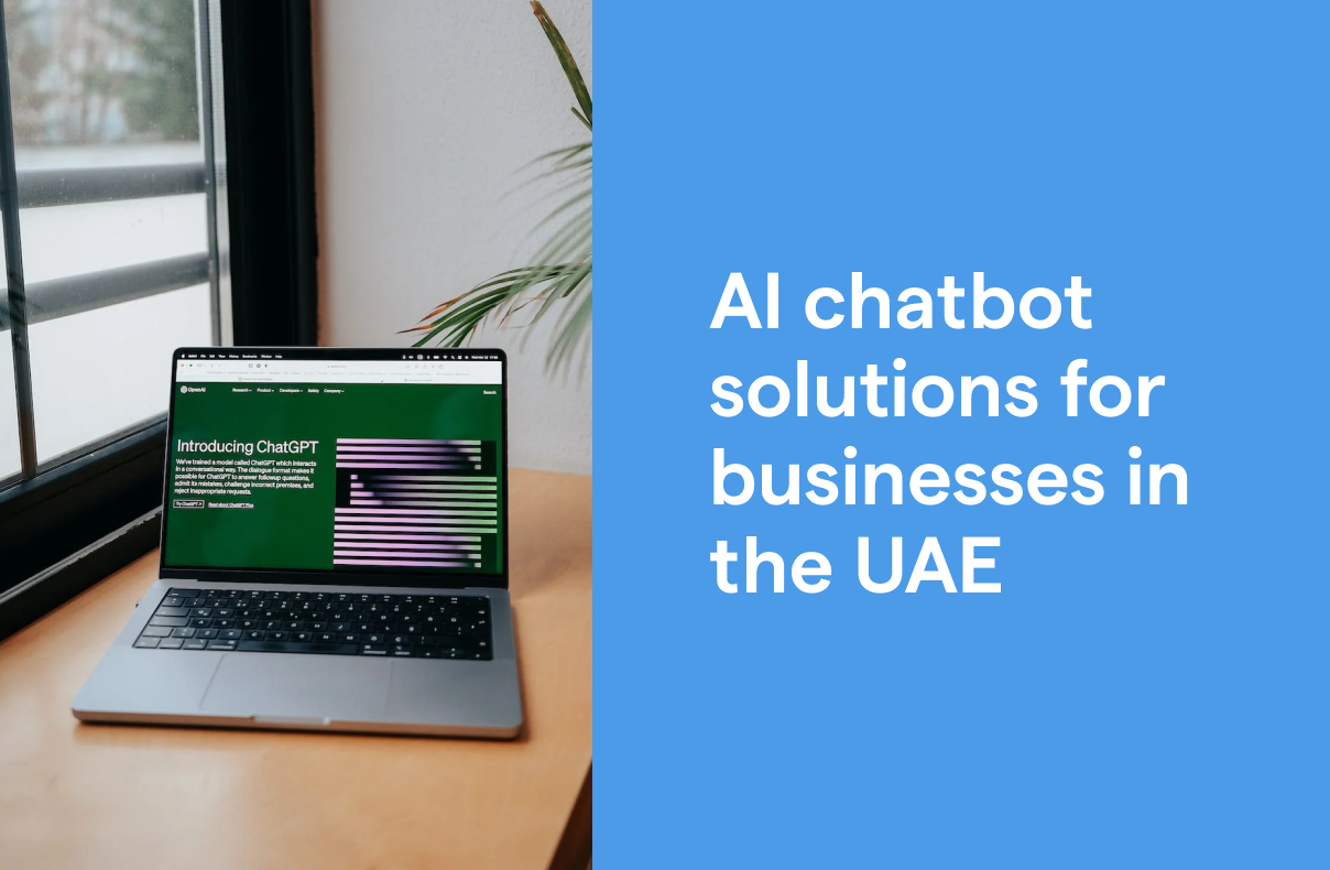 How to find the best AI chatbot solutions for your business in the UAE