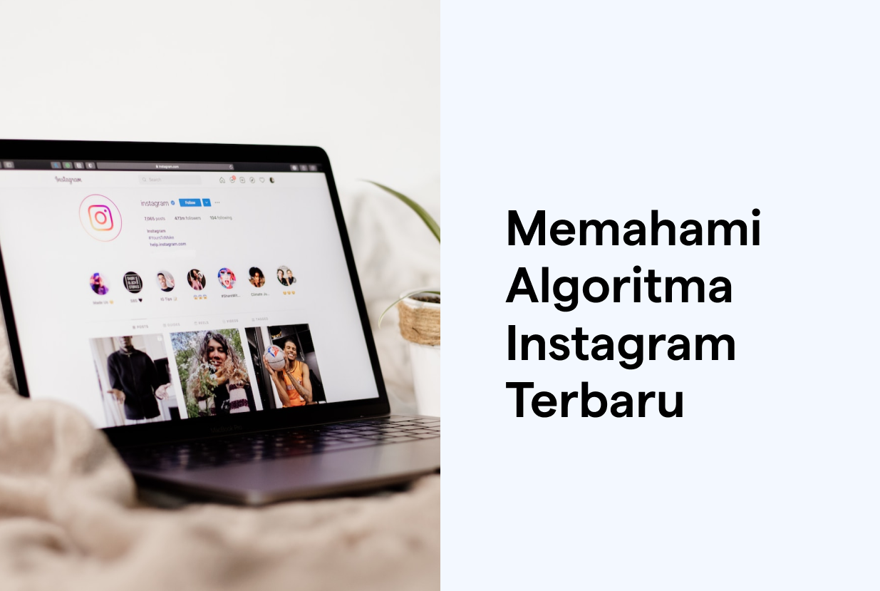 Memahami Algoritma Instagram Terbaru