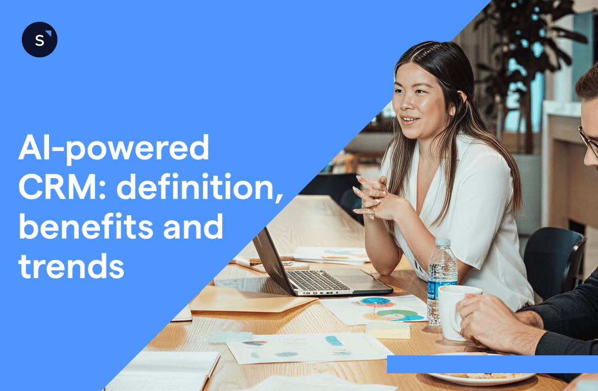 AI-powered CRM definition, benefits and trends