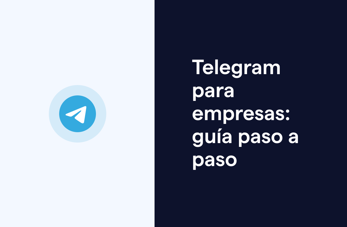 Telegram para empresas: guía paso a paso para beneficiar a tu negocio