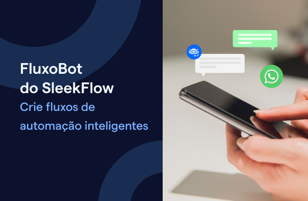 Fluxobot do SleekFlow: Crie Fluxos de Automação Inteligentes