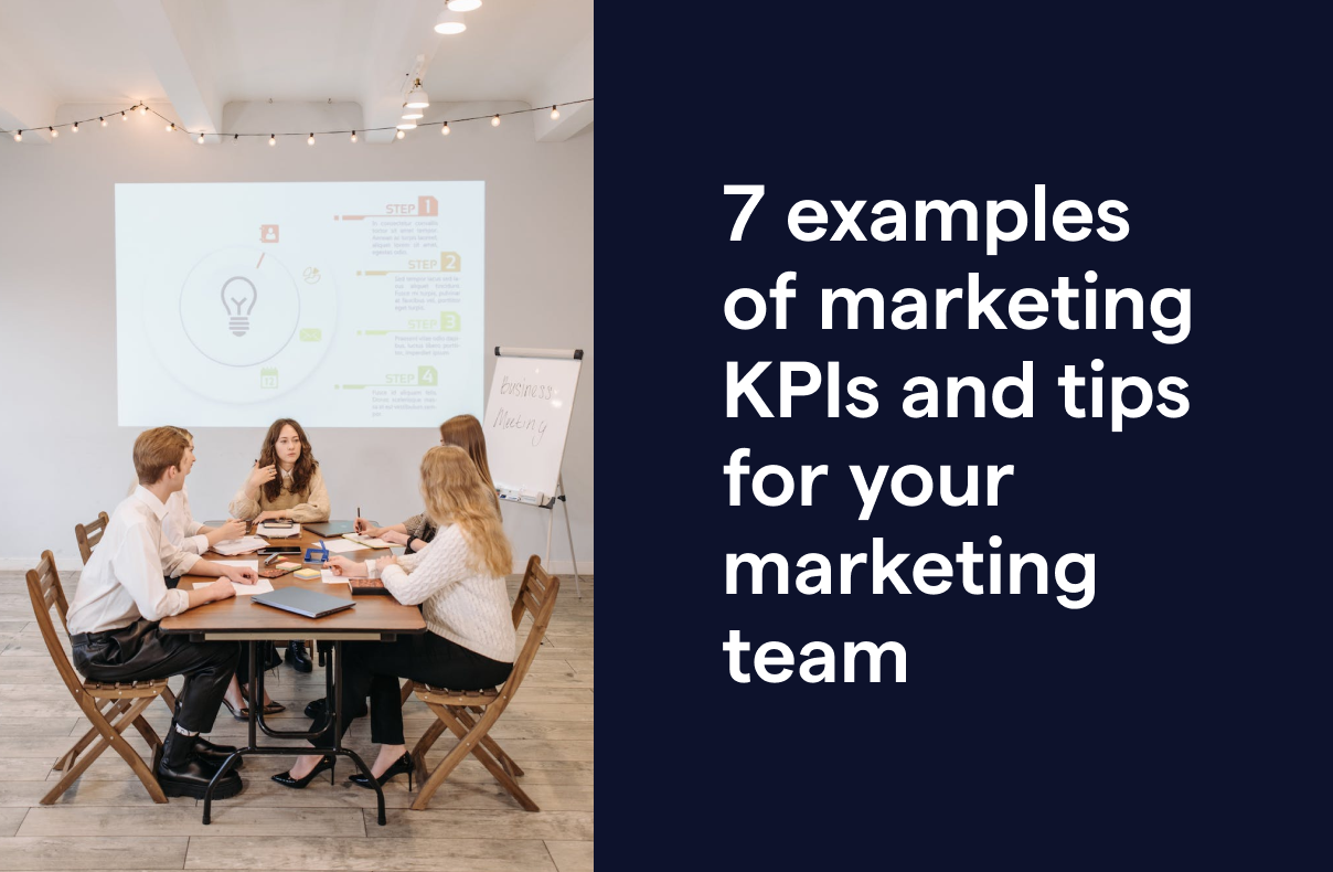 7 examples of marketing KPIs and tips for your marketing team