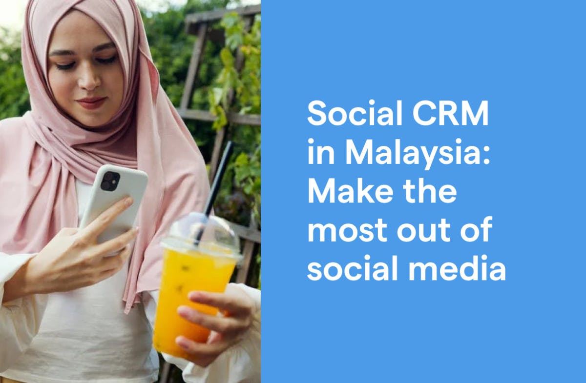 Social CRM in Malaysia | Make the most out of social media