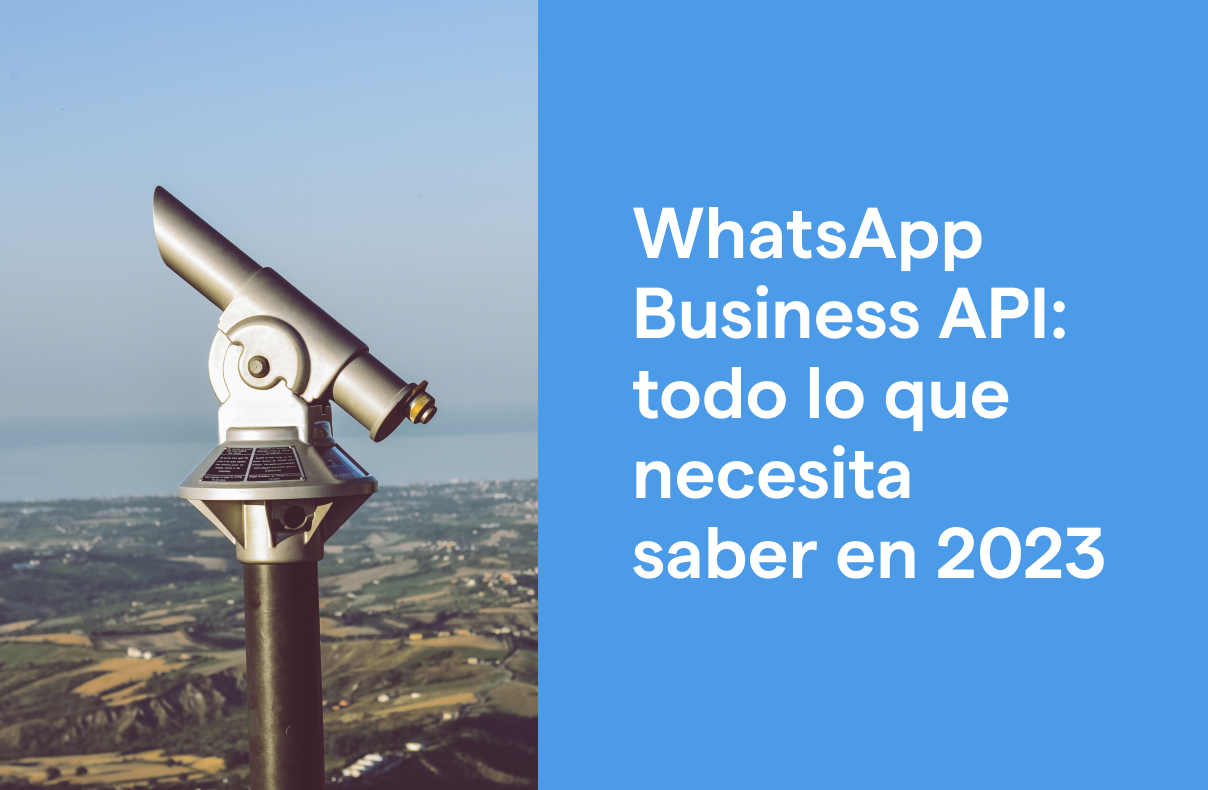 WhatsApp Business API: precios, funciones y todo lo que necesitas saber en 2023