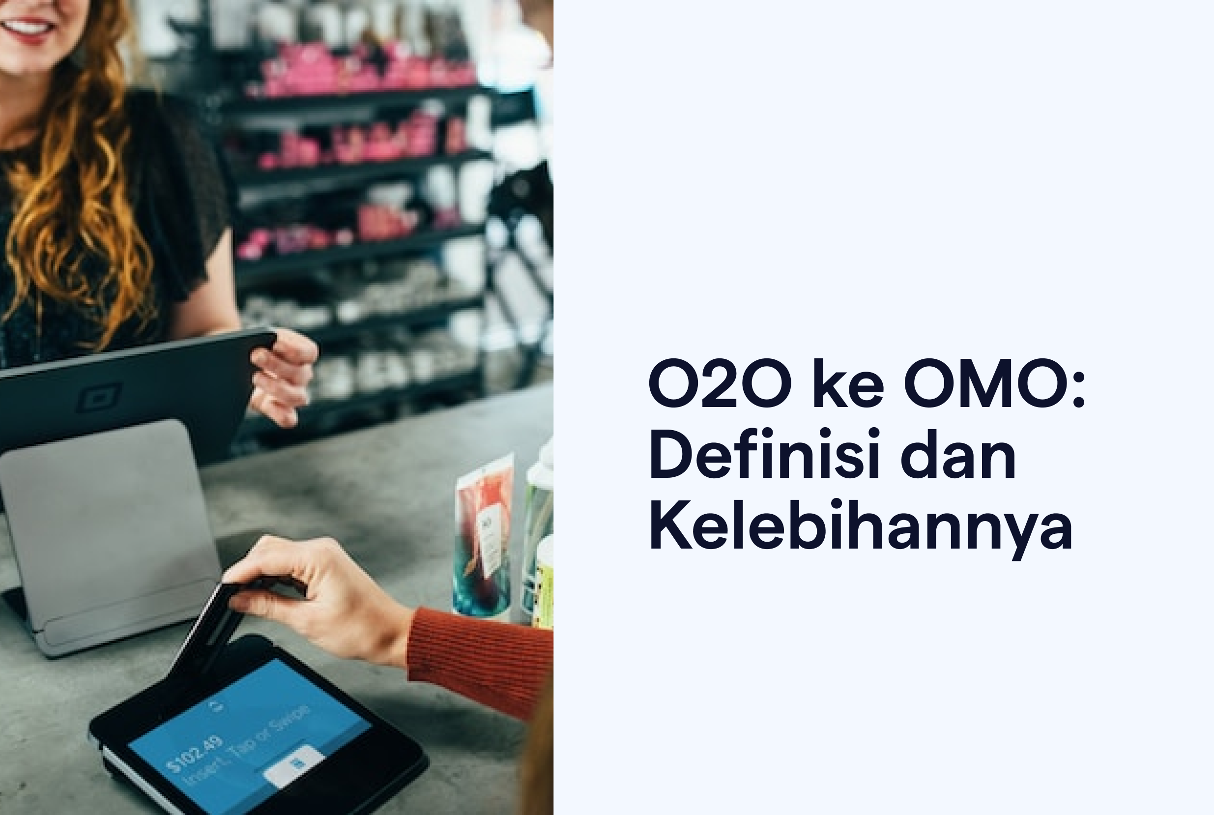 O2O OMO Definisi Kelebihannya