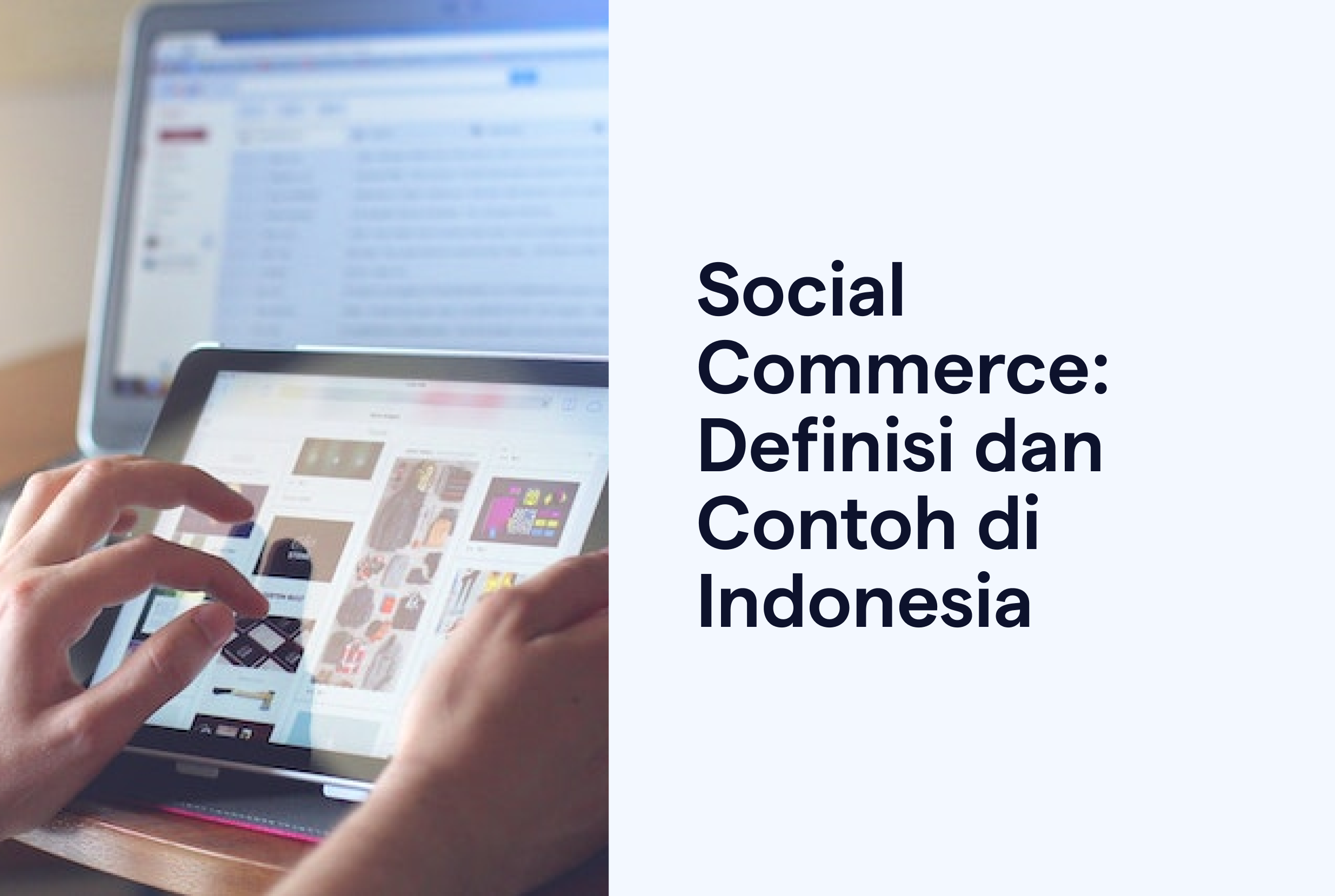 Social Commerce: Definisi dan Contoh di Indonesia