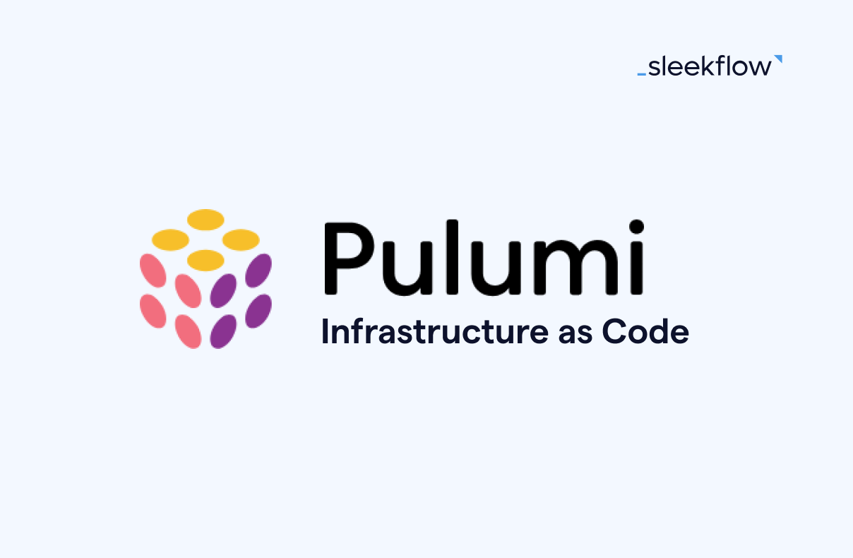 How Pulumi Infrastructure as Code (IaC) drives winning outcomes for SleekFlow
