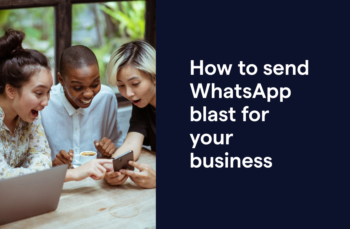 How to send WhatsApp blast messages for your business