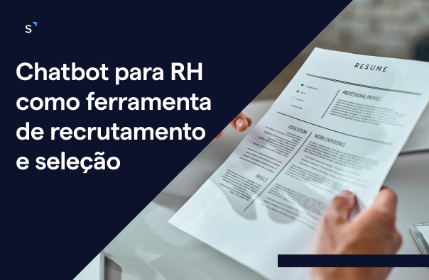 Chatbot para RH como ferramenta de recrutamento e seleção