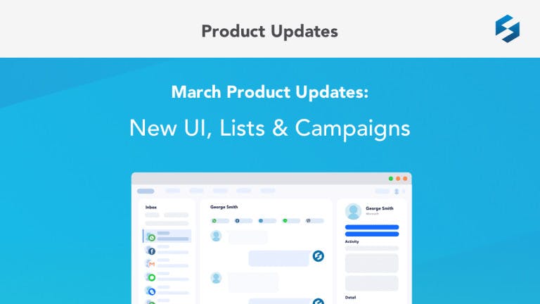 March Product Updates: New UI, Lists & Campaigns