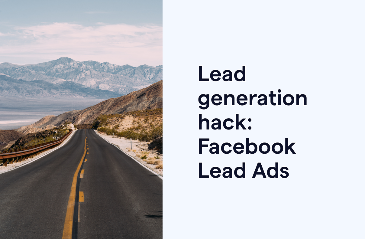 Lead Generation Hack- Facebook Lead Ads