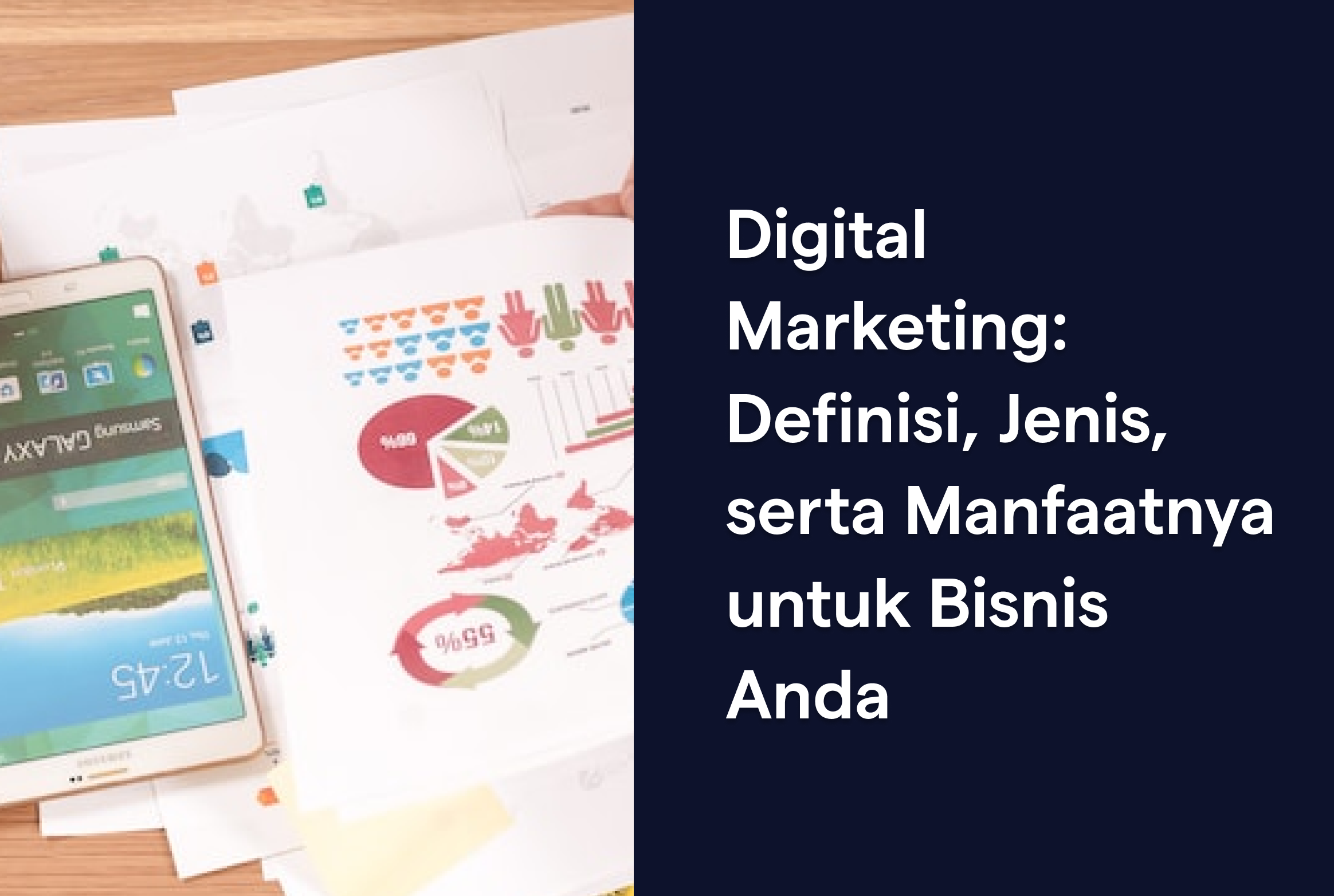 Digital Marketing: Definisi, Jenis, serta Manfaatnya untuk Bisnis Anda
