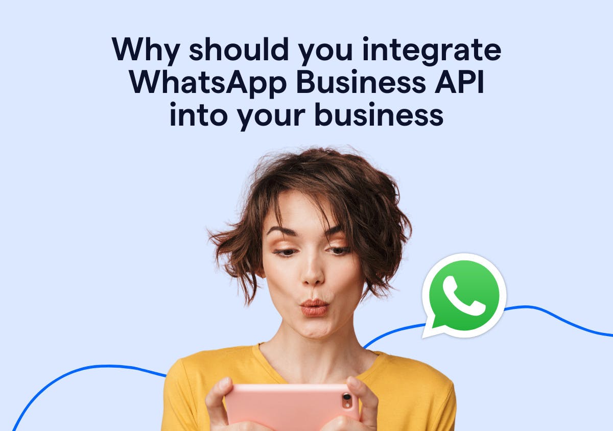 Why should you Integrate WhatsApp Business API into your Business | WhatsApp Business API in Singapore