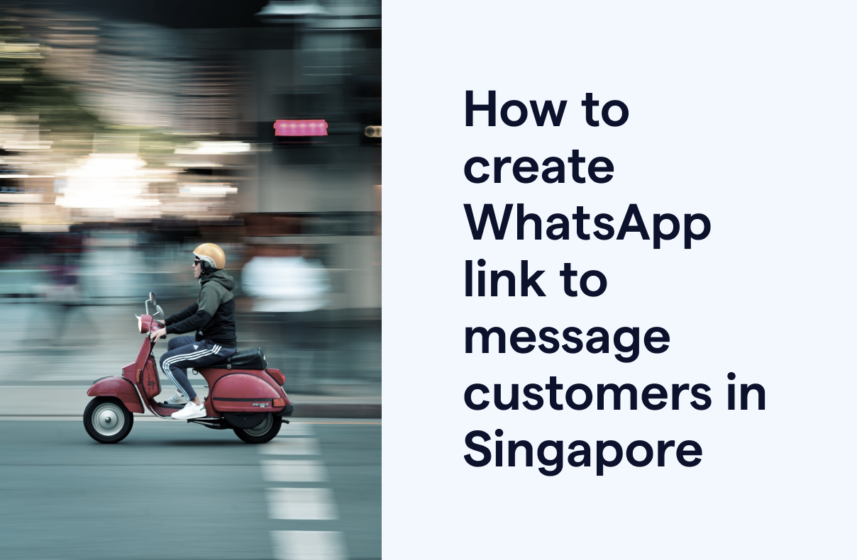 How to create WhatsApp link to message customers in Singapore