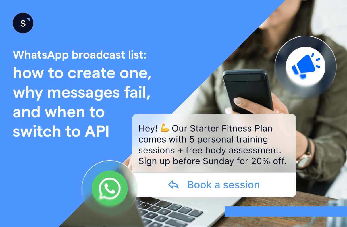 WhatsApp broadcast list: how to create one, why messages fail, and when to switch to API