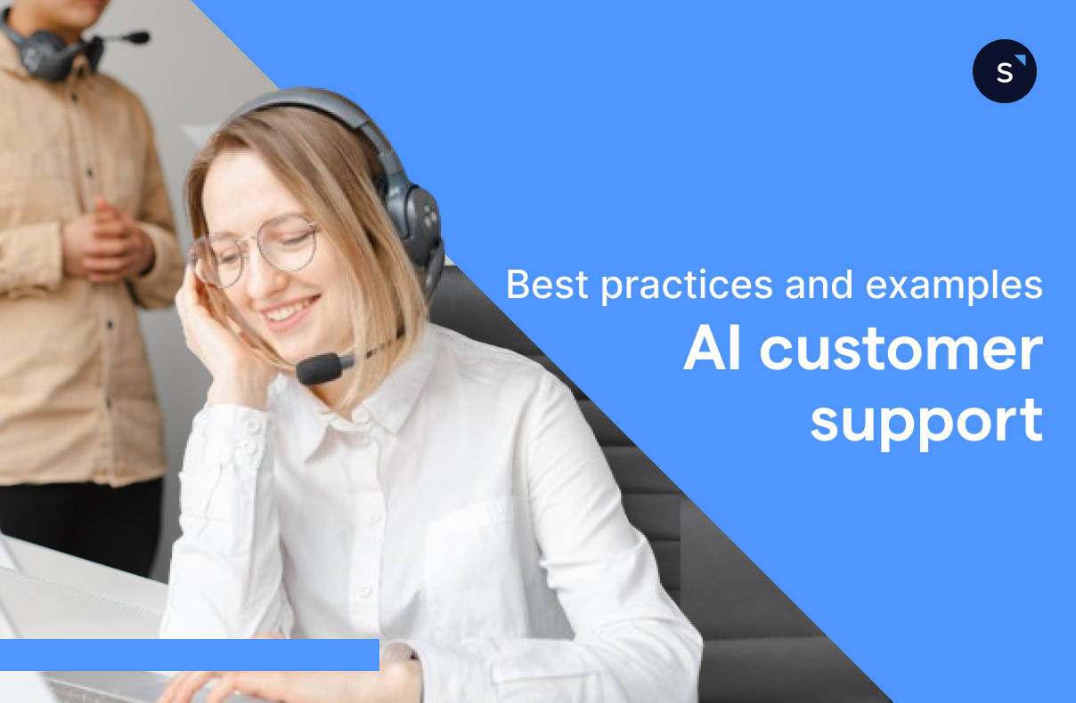 Best practices and examples for AI customer support