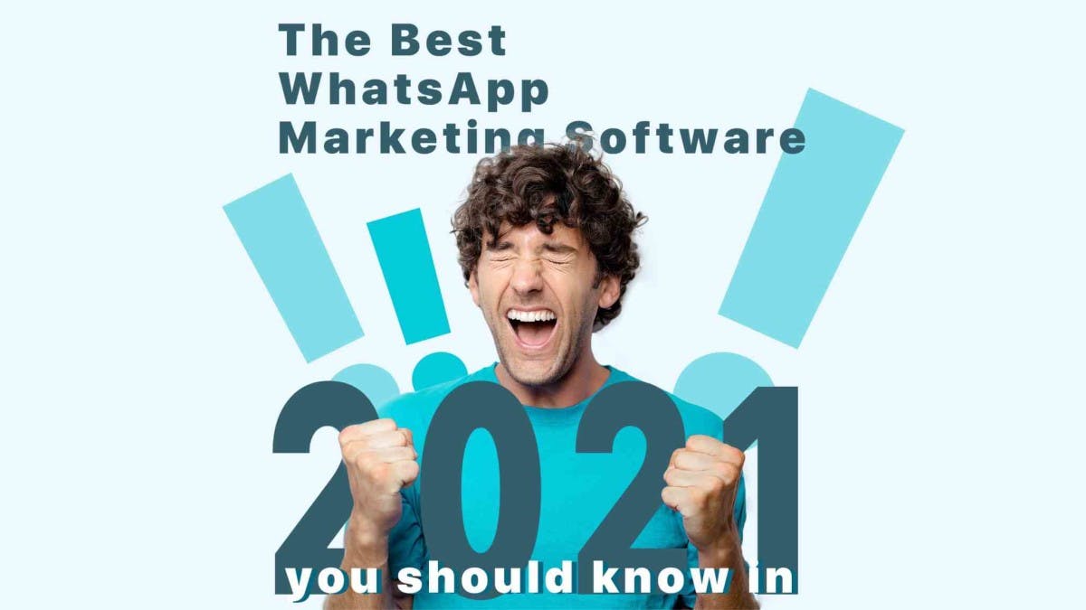 The best WhatsApp marketing software you should know in 2022