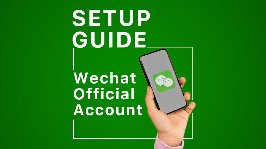 Setup Guide: WeChat Official Accounts