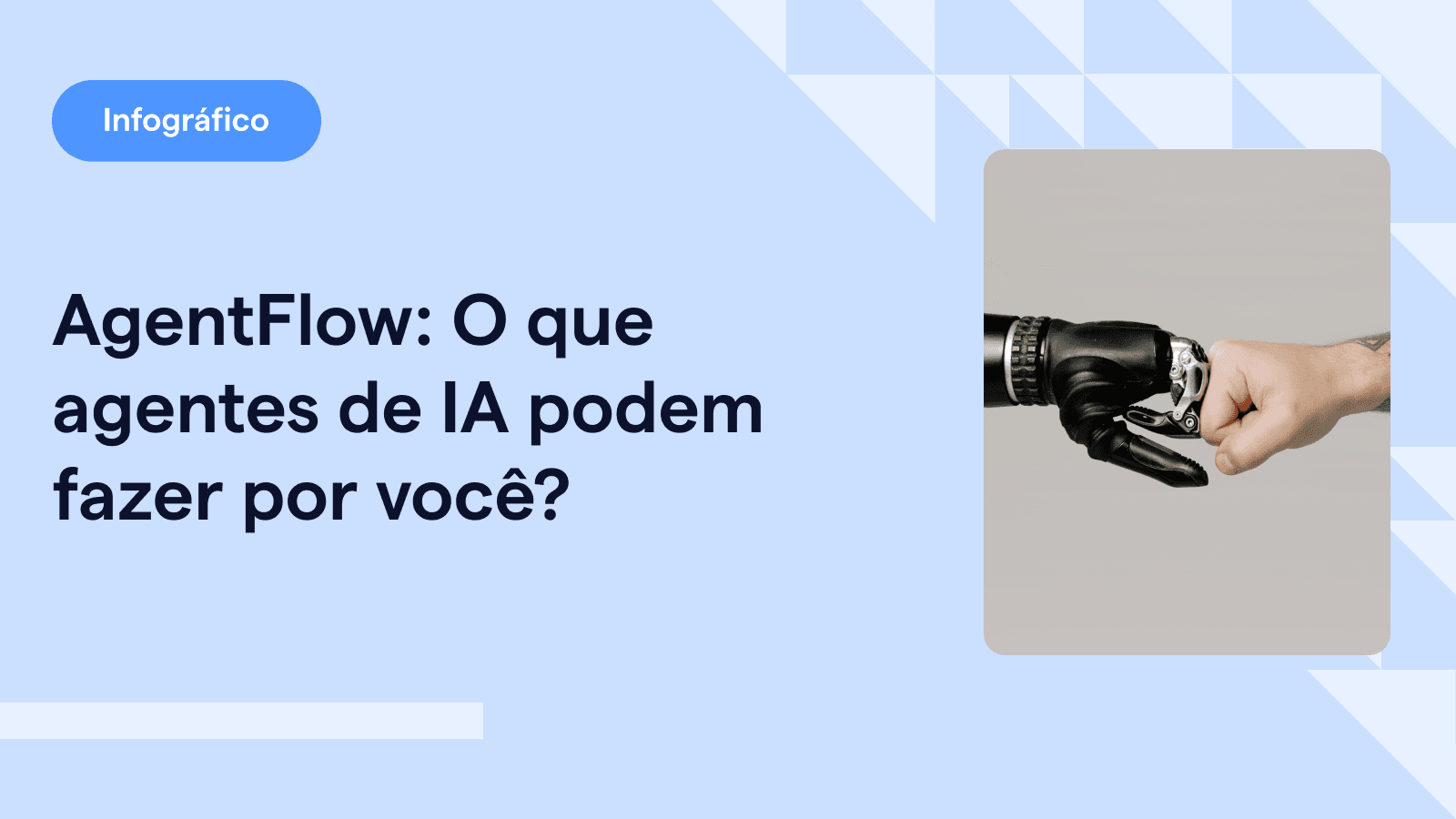 AgentFlow: O que agentes de IA podem fazer por você?