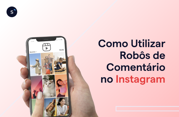 Como Utilizar Robôs de Comentário no Instagram
