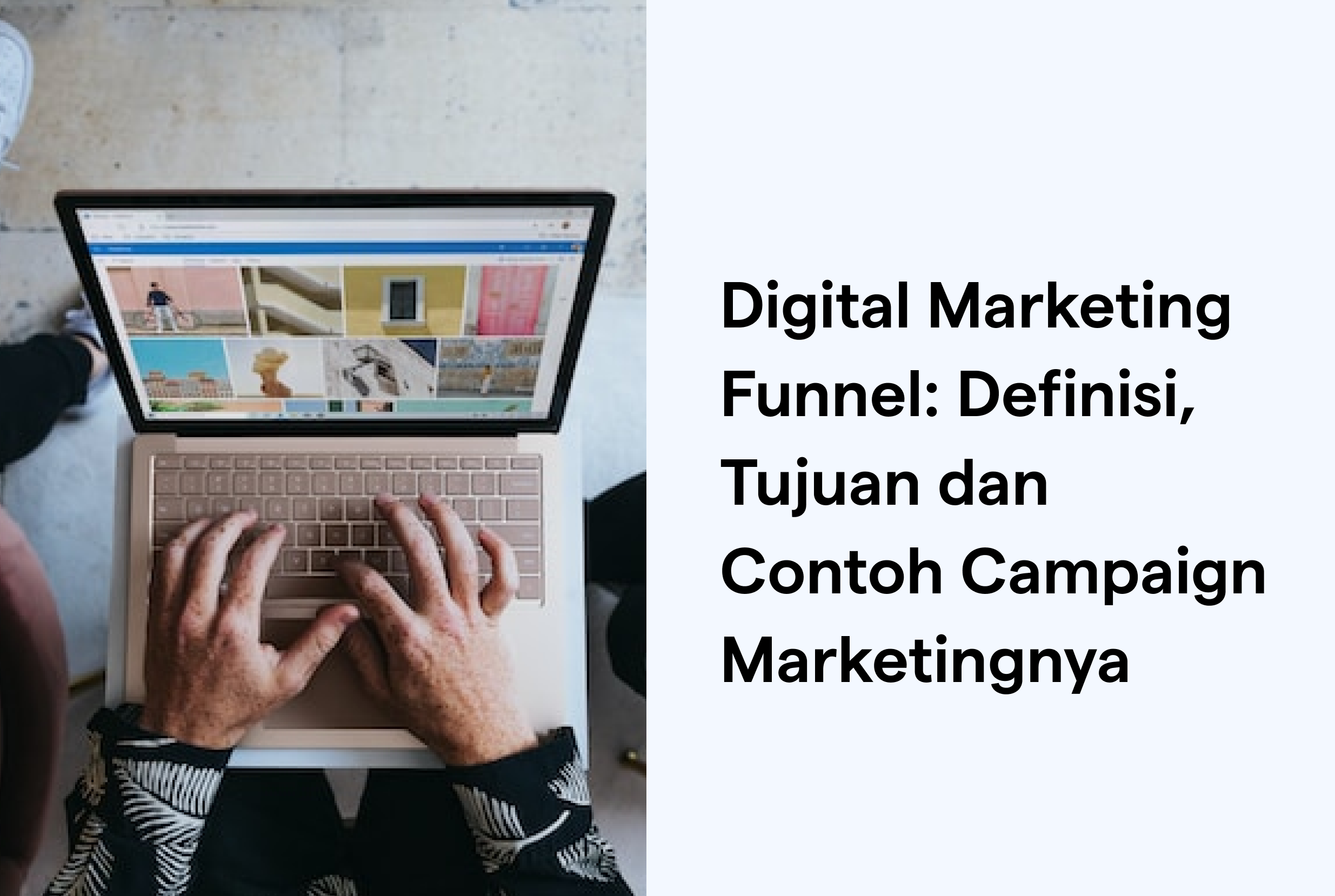Definisi Digital marketing Funnel dan Contoh Campaign Sesuai dengan Digital Marketing Funnel