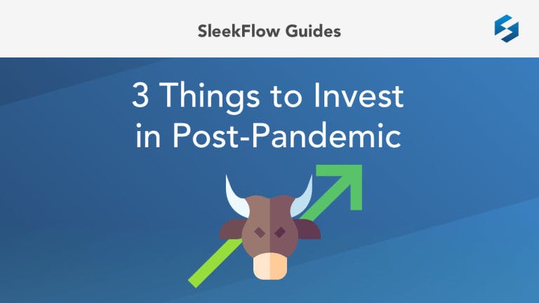 3 Things to Invest In Post-Pandemic