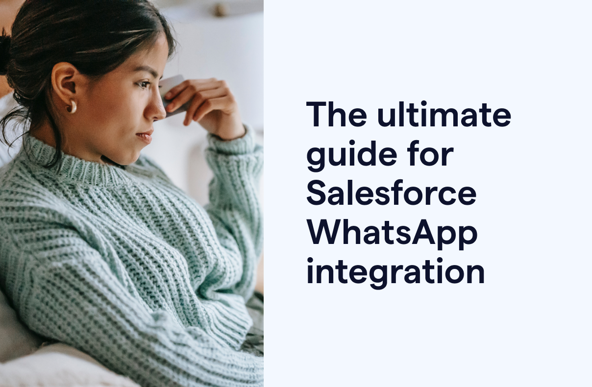 The ultimate guide for Salesforce-WhatsApp integration 2023