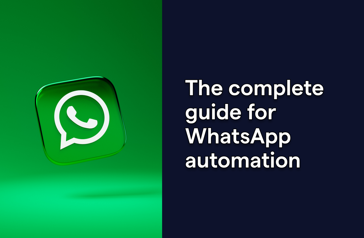 The complete guide for WhatsApp automation