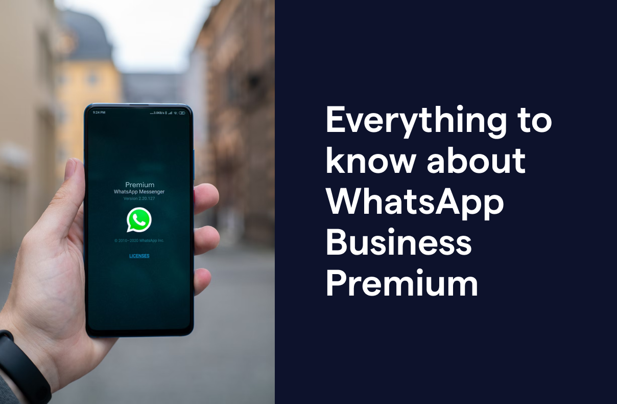 Everything you need to know about WhatsApp Business Premium