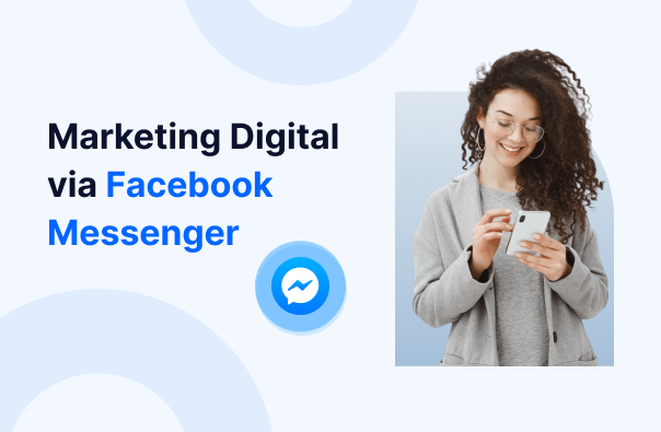 Marketing Digital via Facebook Messenger