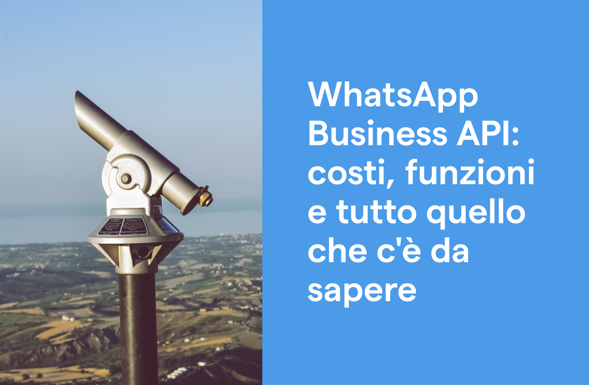 WhatsApp Business API: costi, funzioni e tutto quello che c'è da sapere
