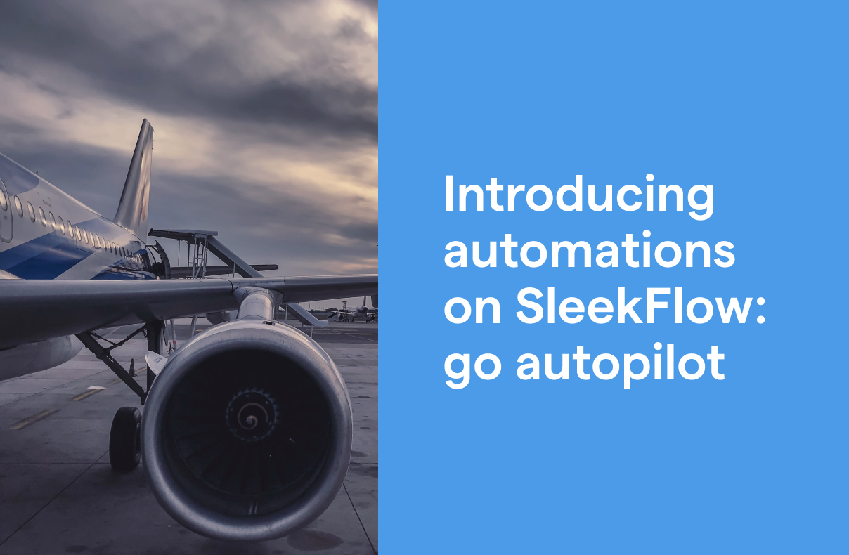 What's new in SleekFlow: introducing automations for you to go autopilot