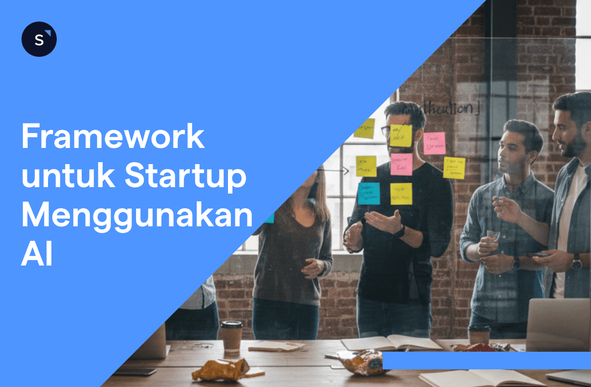 Framework untuk Startup Mulai Menggunakan AI